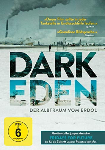 Dark Eden - Der Albtraum vom Erdöl [DVD]