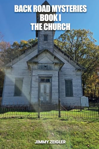 BACK ROAD MYSTERIES BOOK I: THE CHURCH