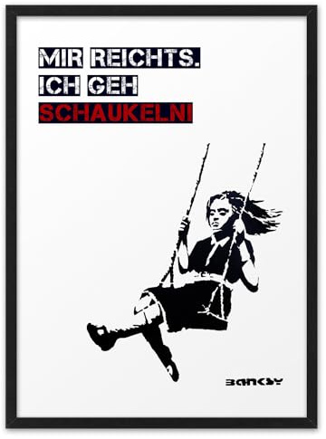 MIR REICHTS ICH GEH SCHAUKELN | ABOUKI Kunstdruck | Coole Witzige Geschenke Kleine Lustige Geschenke Wandbild Poster Plakat Spruch Bild Schilder Aufmunterung | DIN A4, A3 / Rahmen optional