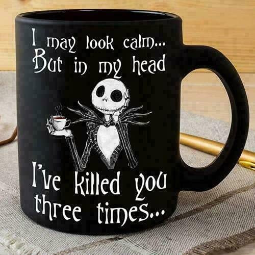 Dreacoss Novelty Mugs Jack Skellington I May Look Calm but in My Head Coffee Mug Black 11oz Mug 11 Oz Muggift Halloween 2021 Tea Coffee Cup Mugs Funny Gifts for Men, Women, Him, Her, 11 Oz