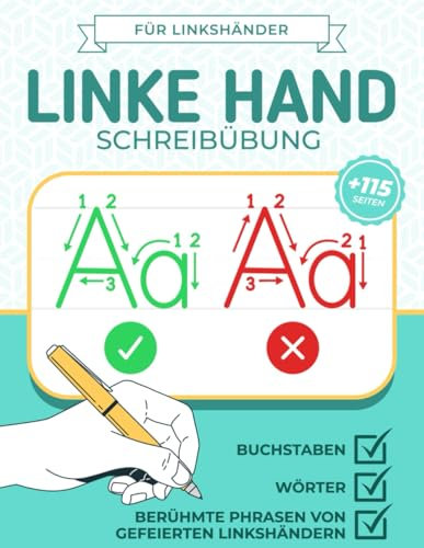 Linke Hand Schreibübung - Für Linkshänder: Schreibarbeitsbuch für Linkshänder | Linkshänder Notizbücher | Linkshänder Schreibübungen | Buchstaben, Wörter und Sätze nachzeichnen