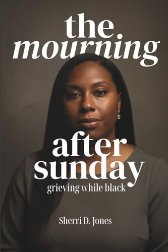 The Mourning After Sunday: Grieving While Black