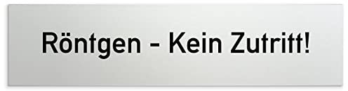 Türschilder24 Aluminium Türschild Röntgen - Kein Zutritt 160 x 40 x 1,5mm (Oberfläche veredelt) • Selbstklebend
