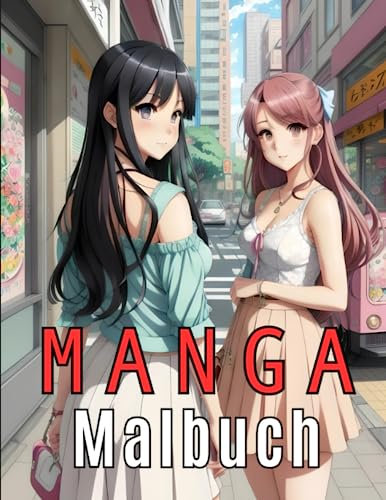 Manga Malbuch: 50 Illustrationen von Anime-Frauen zum Ausmalen für Teenager und Erwachsene