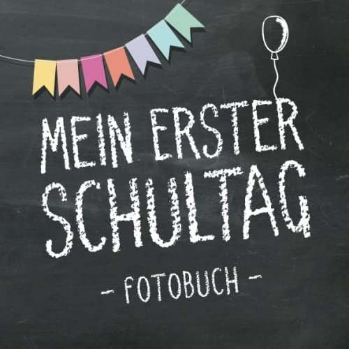 Mein erster Schultag 2023, Fotobuch zum Schulanfang für Mädchen und Jungen: Erinnerungsalbum & Gästebuch als Geschenk für die Schultüte zum ersten Schultag