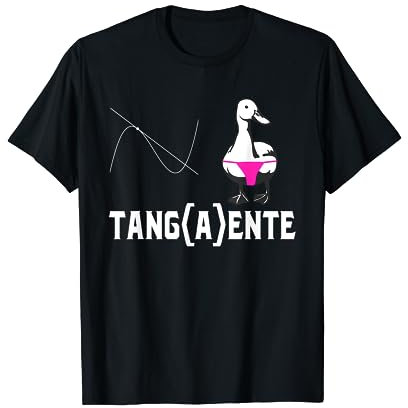 Lustiger Mathematikhumor Tangaente Ente Mathe T-Shirt