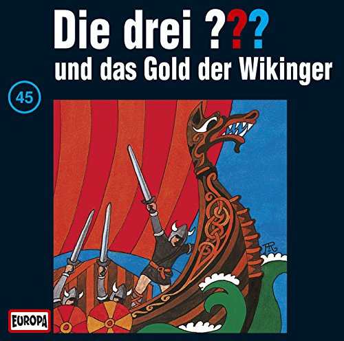 DIE DREI 45 Die drei Fragezeichen - Folge 45: und das Gold der Wikinger