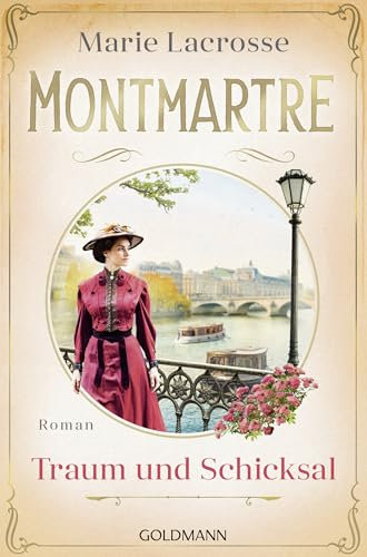 Montmartre - Traum und Schicksal: Roman