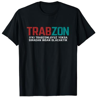 Iyki Trabzonluyuz | Trabzon 61 Memleket Türkiye T-Shirt