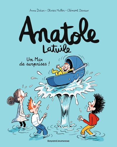 Anatole Latuile, Tome 18: Un Max de surprises !