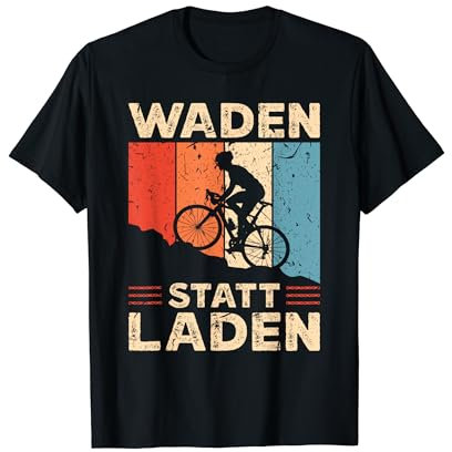 Lustiger Radfahrer Spruch Waden Statt Laden Retro Fahrrad T-Shirt