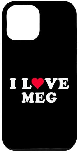 Hülle für iPhone 13 Pro Max Ich liebe Meg Passende Freundin & Freund Meg Name