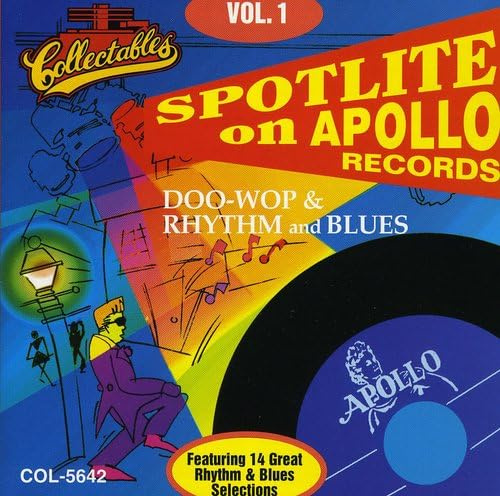 Spotlite on Apollo Records: Doo-Wop & Rhythm and Blues, Vol. 1