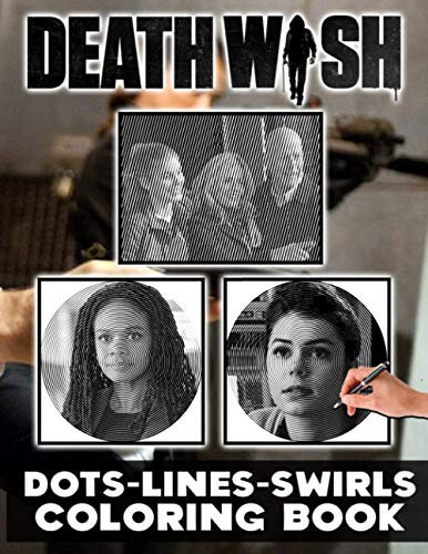 Death Wish Dots Lines Swirls Coloring Book: Stunning Death Wish Adult Color Dots Lines Swirls Activity Books With Exclusive Images