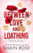 Between Love and Loathing: A Fake Dating Romance (Hardy Billionaires) (English Edition)