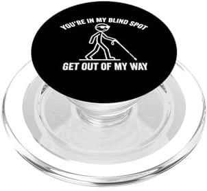 You're In My Blind Spot Lustiger Sehbehinderter Mensch Blind PopSockets PopGrip für MagSafe