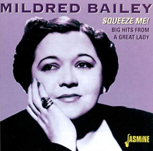 Squeeze Me! - Big Hits from A Great Lady [ORIGINAL RECORDINGS REMASTERED]