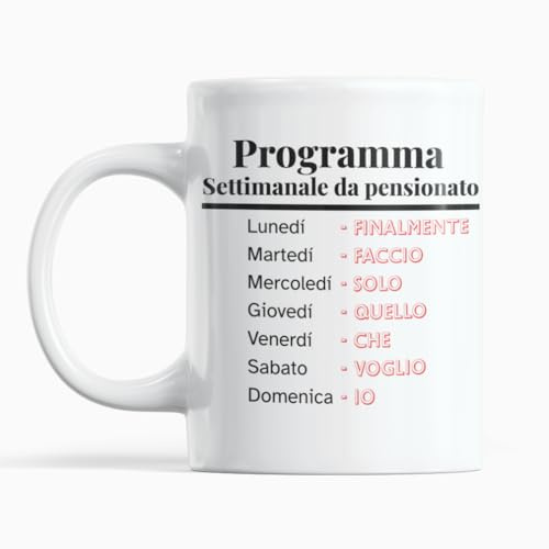 Gesar Tazza Programma Settimanale Pensionato Divertente – Idea Regalo Pensione Uomo Donna, Tazza Spiritosa “Settimana del Pensionato”, Gadget Relax Tempo Libero, Regalo Collega Fine Lavoro