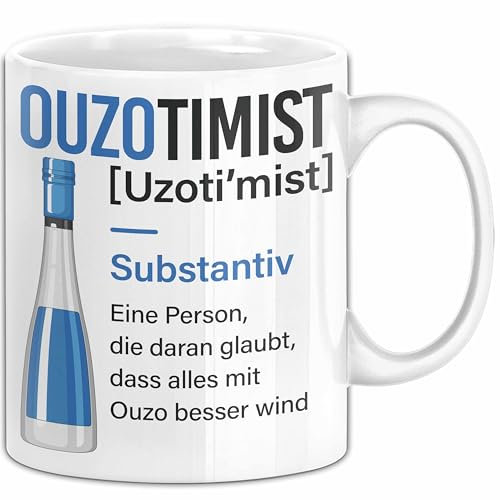 Grieche Tasse Geschenk Ouzotimist Geschenkidee Ouzo-Liebhaber Kaffee-Becher (Weiß)