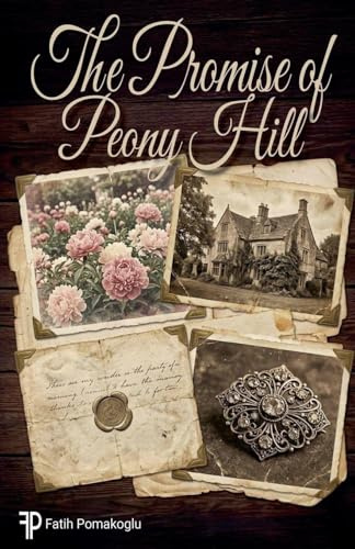 The Promise of Peony Hill