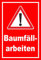 Melis-Folienwerkstatt Schild Baumfäll-Arbeiten - 30x20cm - Bohrlöcher - 3mm Hartschaum – 20 VAR S00359-148-D