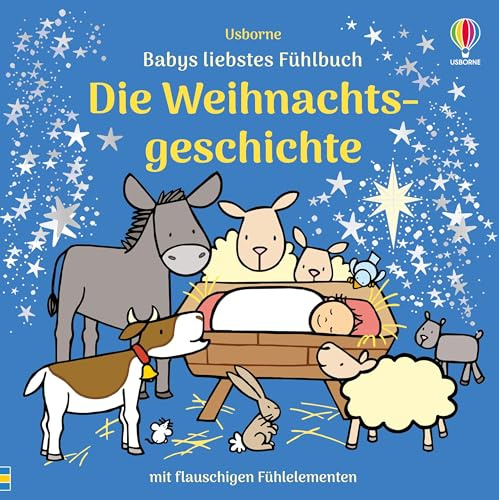 Babys liebstes Fühlbuch: Die Weihnachtsgeschichte: interaktives Weihnachtsbuch mit Fühlelementen und altersgerechtem Text – für Kinder ab 1 Jahr