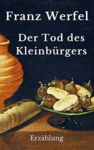 Der Tod des Kleinbürgers: Erzählung