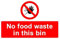 No food waste in this bin prohibition sign - Self adhesive sticker (200mm x 150mm)