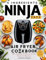 5 Ingredients Ninja Air Fryer Cookbook: 1500+ Days Easy & Delicious Air Fryer Recipes for Beginners