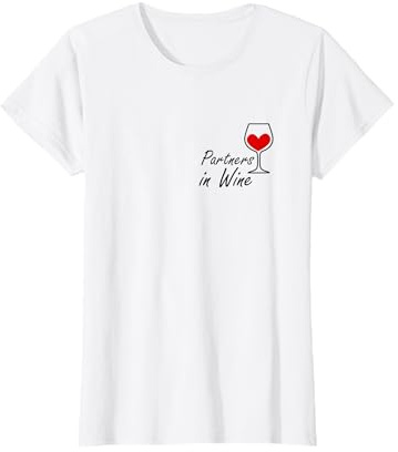 Weintrinkerin Wein Lustig Partners In Wine Weinglas Herz Fun T-Shirt