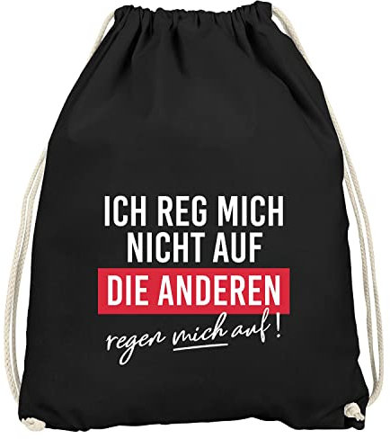 MoonWorks® Turnbeutel Spruch lustig Ich reg Mich Nicht auf Die Anderen Regen Mich auf Gymbag schwarz Unisize