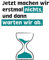 Gutsch Verlag Motivationskarte mit Spruch 'Jetzt machen wir erstmal nichts, und dann warten wir ab' - Witzige Postkarte für Freunde & Kollegen, Humorvolle Postkarte mit Sanduhr-Motiv