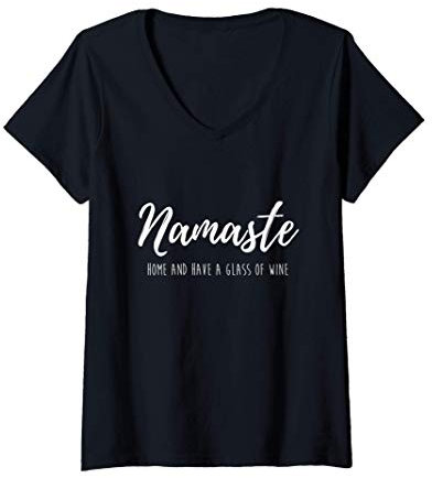 Femme Namaste Accueil et un verre de vin Yoga T-Shirt avec Col en V