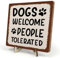 Dogs Welcome People Tolerated Sign Funny Wooden Plaque Signs Dog Rules Decorative Plaque for Home Office Farmhouse Decor Dog Lovers Gift
