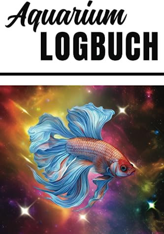 Aquarium Logbuch: Behalten sie einfach ihre Wassewrerte im Auge. Perfekt zum verhindern von unnötigem Fischsterben und Algenwachstum.