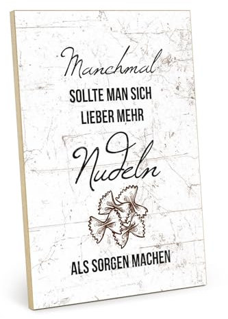 TypeStoff Holzschild mit Spruch – Nudeln – im Vintage-Look mit Zitat als Geschenk und Dekoration zum Thema Sinn und Ziel - HS-00853