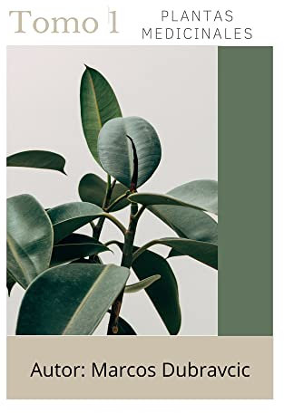 Plantas medicinales: Tomo I (Spanish Edition)