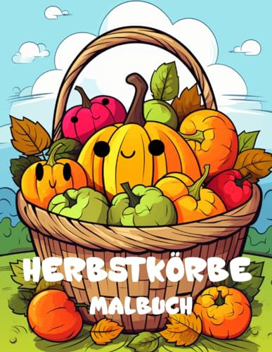 50 Herbst-Körbe Malbuch: Herbst-Malvorlagen / Kürbis-Malbuch für Kinder / Herbst-Ernte-Malbuch.