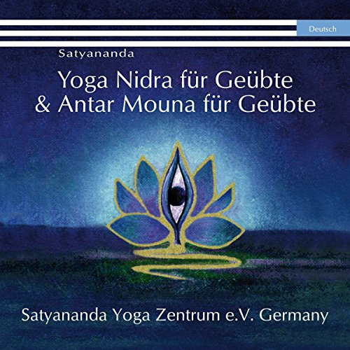Yoga Nidra für Geübte & Antar Mouna für Geübte