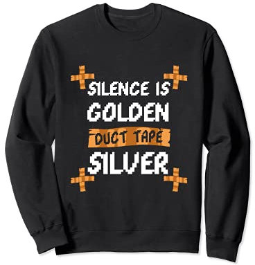 Panzertape Silber Lustige und sarkastisch Sweatshirt