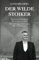 Der Wilde Stoiker: Moderner Stoizismus für ein gutes Leben. Alle wichtigen Antworten und Übungen.: Moderner Stoizismus fr ein gutes Leben. Alle wichtigen Antworten und bungen.