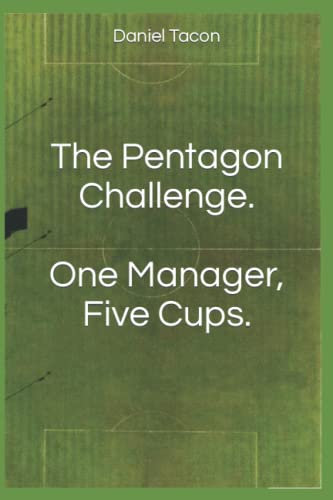 The Pentagon Challenge. One Manager, Five Cups.
