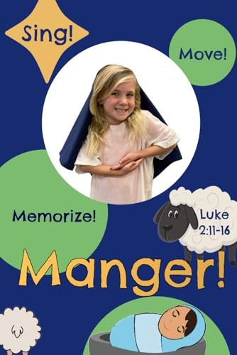 Manger!: Luke 2:11-16 (Sing, Move, and Memorize!)