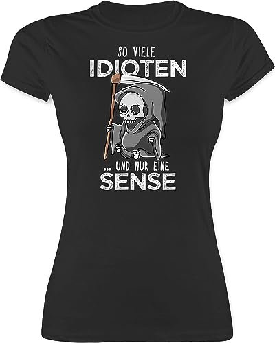 Shirt Damen - Sprüche Statement mit Spruch - So viele Idioten und nur eine Sense - Sarkasmus Guten Morgen Kollegen Geschenk - XXL - Schwarz - freche Tshirt spruchshirts sprueche Totenkopf t-Shirts