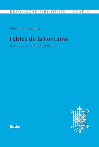 Fables de La Fontaine (Kreolische Bibliothek 4) (German Edition)