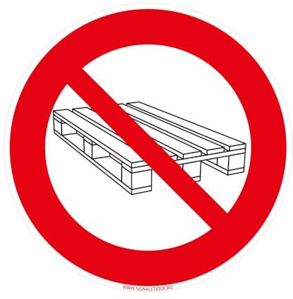 Panneau d'interdiction de déposer et d'entreposer des palettes (D1379). Signalisation Interdiction. Sticker stockage interdit, panneau PVC, ALU - Diamètre 450 mm - Adhésif - Adhésif -