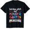 Erster Tag in Kita oder Krippe bin jetzt Kindergartenkind T-Shirt