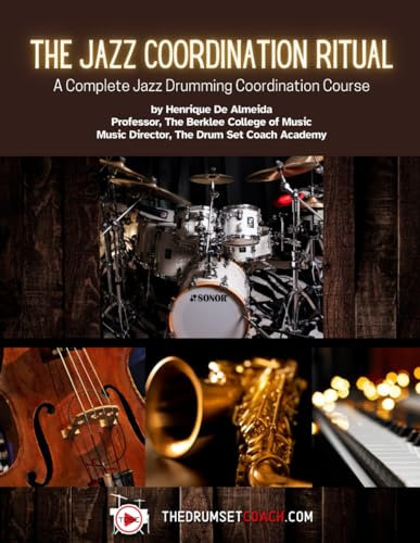 The Jazz Coordination Ritual: A Complete Jazz Drumming Coordination Course