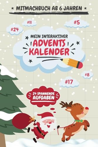 Mein Interaktiver Adventskalender für Jungen & Mädchen | Mitmachbuch ab 6 Jahren: Weihnachtskalender & Ausmalbuch 2023 für Kinder & Teenager zum selbst gestalten