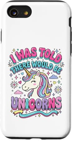 I Was Told There Would Be Unicorns Case for iPhone SE (2020) / 7/8